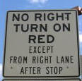 「NO RIGHT TURN ON RED EXCEPT FROM RIGHT LANE 
